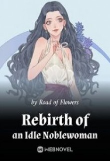 Read Rebirth of an Idle Noblewoman Online