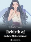 Rebirth of an Idle Noblewoman