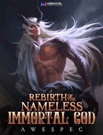 Read Rebirth of the Nameless Immortal God Online