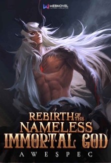 Read Rebirth of the Nameless Immortal God Online