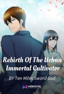 Read Rebirth Of The Urban Immortal Cultivator Online