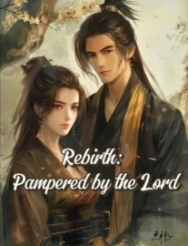 Read Rebirth: Pampered by the Lord Online