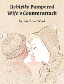 Read Rebirth: Pampered Wife’s Counterattack Online