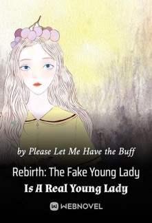 Read Rebirth: The Fake Young Lady Is A Real Young Lady Online