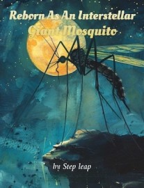 Read Reborn As An Interstellar Giant Mosquito Online