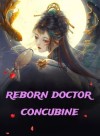Reborn Doctor Concubine