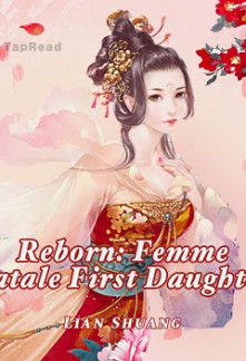 Read Reborn: Femme Fatale First Daughter Online