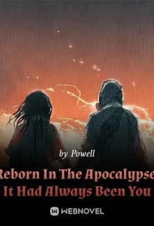 Read Reborn In The Apocalypse: It Had Always Been You Online