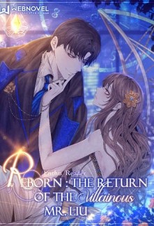 Read Reborn: The Return of the Villainous Mr. Liu Online