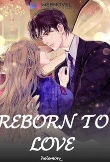 Read Reborn To Love Online