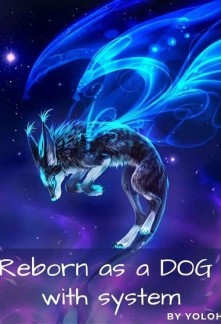 Read Reincarnated as a Dog with System Online