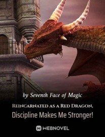 Read Reincarnated as a Red Dragon, Discipline Makes Me Stronger! Online