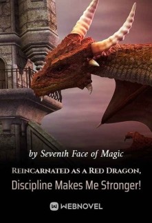 Read Reincarnated as a Red Dragon, Discipline Makes Me Stronger! Online