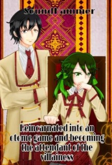 Read Reincarnated as the Villainess's attendant Online