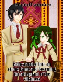 Read Reincarnated as the Villainess's attendant Online