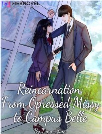 Read Reincarnation: From Opressed Missy to Campus Belle Online