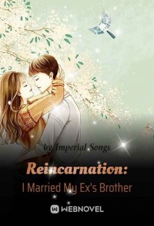 Read Reincarnation: I Married My Ex's Brother Online