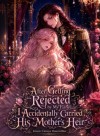 Rejected by My Fiancé, I Accidentally Carried His Mother's Heir (GL)