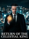 Return of the Celestial King
