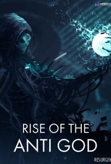 Read Rise of The Anti God Online