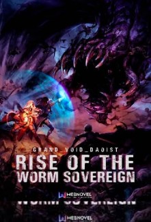 Read Rise Of The Worm Sovereign Online