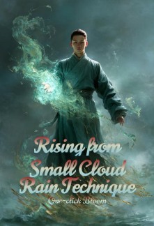 Read Rising from Small Cloud Rain Technique Online