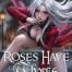 ROSES HAVE THORNS