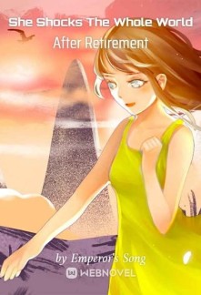 Read She Shocks The Whole World After Retirement Online