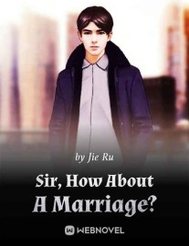 Read Sir, How About A Marriage? Online