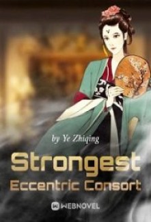 Read Strongest Eccentric Consort Online