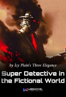 Read Super Detective in the Fictional World Online