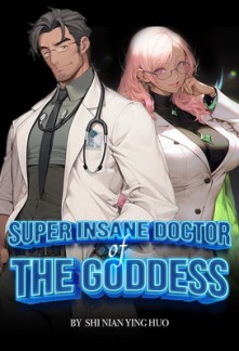 Read Super Insane Doctor of the Goddess Online