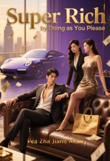Super Rich by Doing as You Please: Chapter 528 - 238: A Little…
