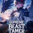 Supreme BeastTamer: I Can Copy and Upgrade Skills 10x!