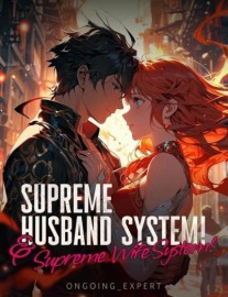 Read Supreme Husband System! &amp; Supreme Wife System! Online