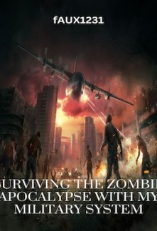Read Surviving the Zombie Apocalypse With My Military System Online