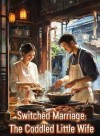 Switched Marriage: The Coddled Little Wife