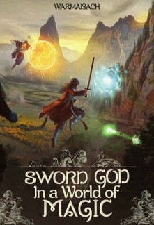 Read Sword God in a World of Magic Online