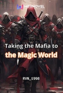 Read Taking the Mafia to the Magic World Online