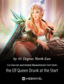 Read Tavern in Another Dimension:Getting the Elf Queen Drunk at the Start Online