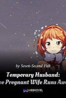 Read Temporary Husband: The Pregnant Wife Runs Away Online