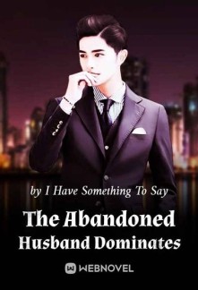 Read The Abandoned Husband Dominates Online