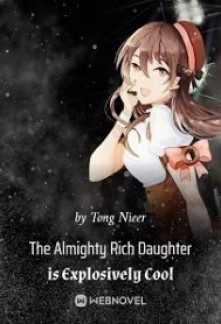 Read The Almighty Rich Daughter is Explosively Cool Online