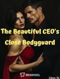 Read The Beautiful CEO’s Close Bodyguard Online