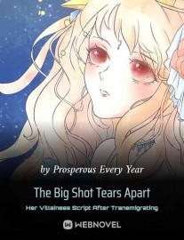 Read The Big Shot Tears Apart Her Villainess Script After Transmigrating Online