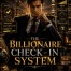 The Billionaire Check -In System