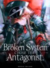 The Broken System Chose the Antagonist