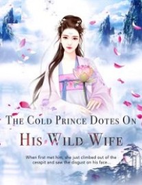Read The Cold Prince Dotes On His Wild Wife Online