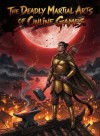 The Deadly Martial Arts of Online Games