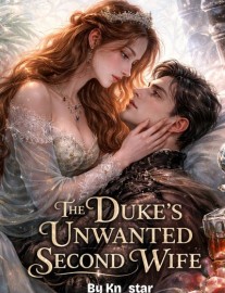 Read The Duke's Unwanted Second Wife Online